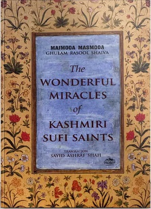 The Wonderful Miracles of Kashmiri Sufi Saints